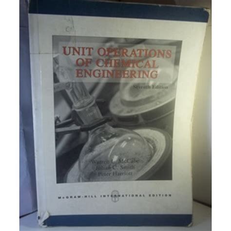 Read Unit Operations Of Chemical Engg By W L Mccabe J C Smith Harriott 6Th Edition Mcgraw Hill International Book In Pdf Form 