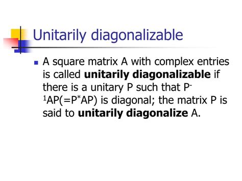 Unitarily Diagonalizable