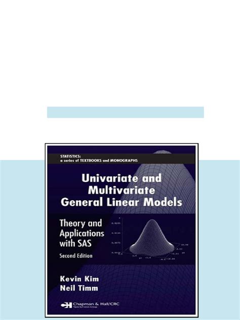 Univariate And Multivariate General Linear Models Theory And Applications With Sas Second Edition Statistics A Series Of Textbooks And Monographs