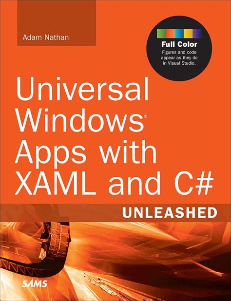 Read Universal Windows Apps With Xaml And C Unleashed 