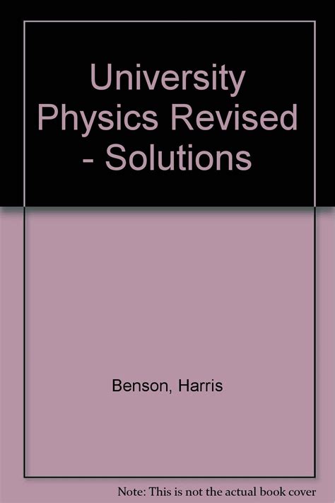 University Physics Revised Edition Harris Benson