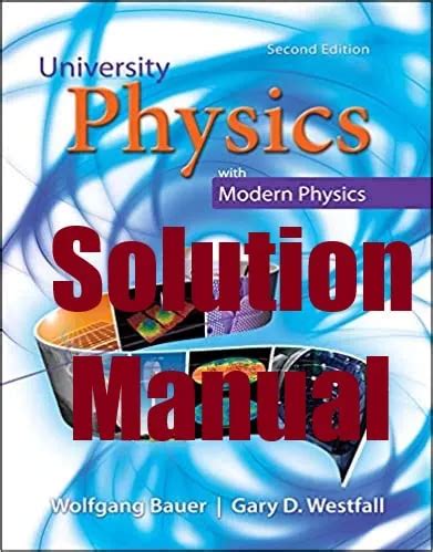Download University Physics Bauer Westfall Solutions Manual Pdf 