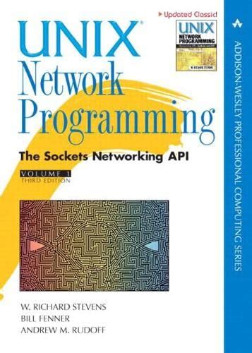Unix Network Programming Vol 1 Networking Apis Sockets And Xti