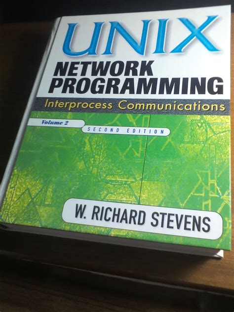 Read Unix Network Programming Volume 2 Interprocess Communications Second Edition 