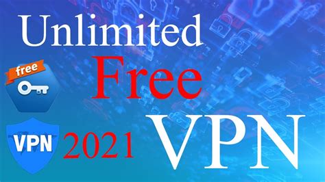 unlimited free vpn 2020