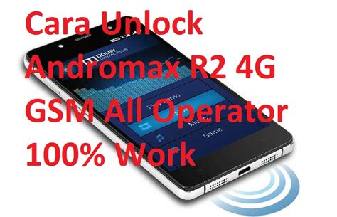 unlock andromax a 4g gsm