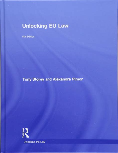 Read Online Unlocking Eu Law Unlocking The Law 