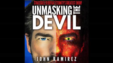 Unmasking The Devil By John Ramirez