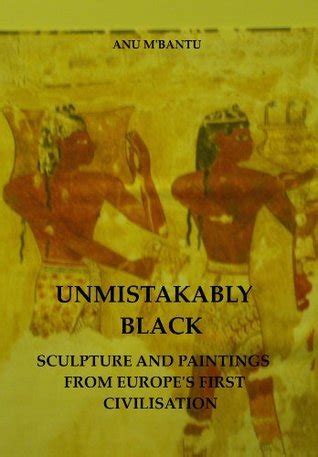 Download Unmistakably Black Sculpture And Paintings From Europes First Civilisation 