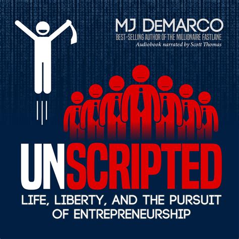 Read Unscripted Life Liberty And The Pursuit Of Entrepreneurship 