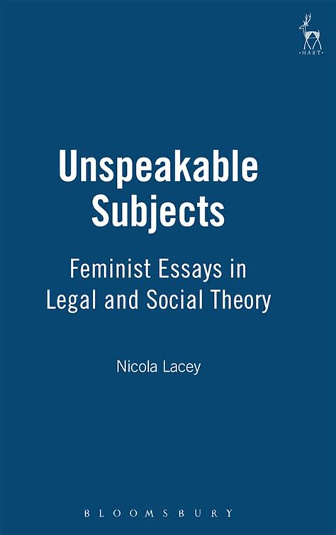 Read Unspeakable Subjects Feminist Essays In Legal And Social Theory 
