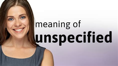 unspecified meaning