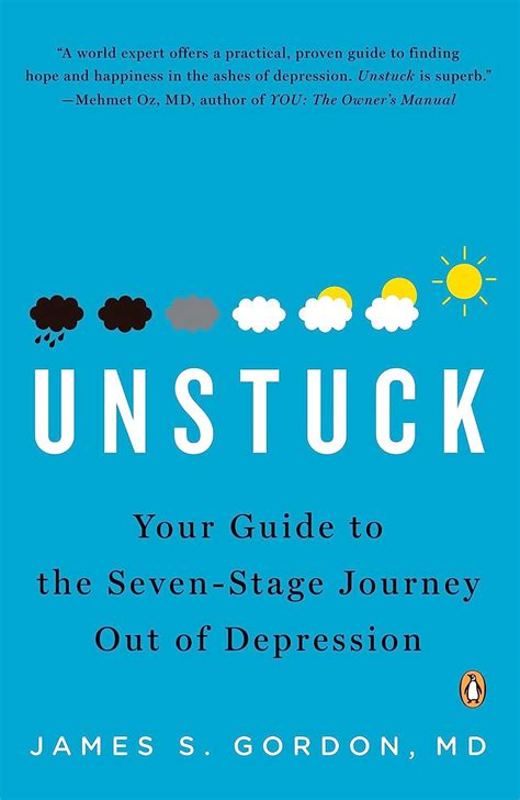 Read Unstuck Your Guide To The Seven Stage Journey Out Of Depression 