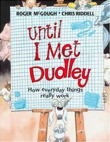 Until I Met Dudley