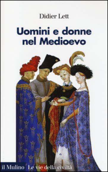 Read Uomini E Donne Nel Medioevo Storia Del Genere Secoli Xii Xv 