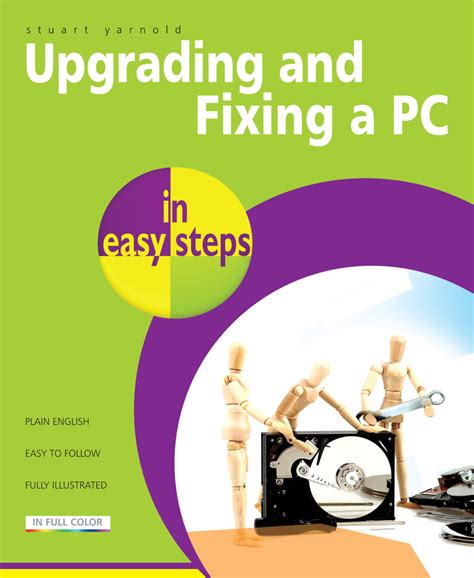 Upgrading And Fixing A Pc In Easy Steps 3rd Edition