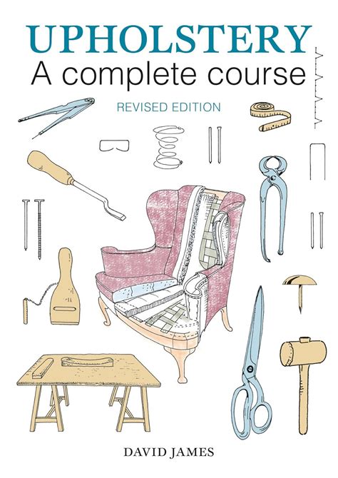 Upholstery A Complete Course Revised Edition