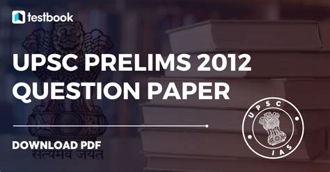 Read Upsc Prelims 2012 Solved Paper 