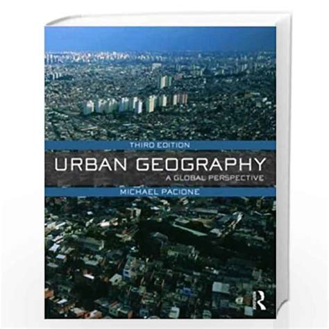 Full Download Urban Geography By Pacione Urban Geography Pacione 3Rd Edition 