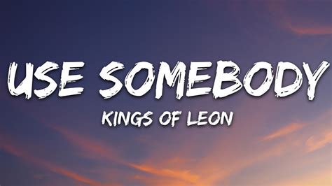 Use Somebody Lyrics