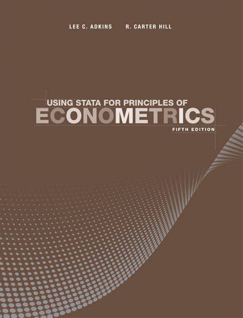 Using Stata For Principles Of Econometrics By Adkins Lee C Published By Wiley 4th Fourth Edition 2011 Paperback