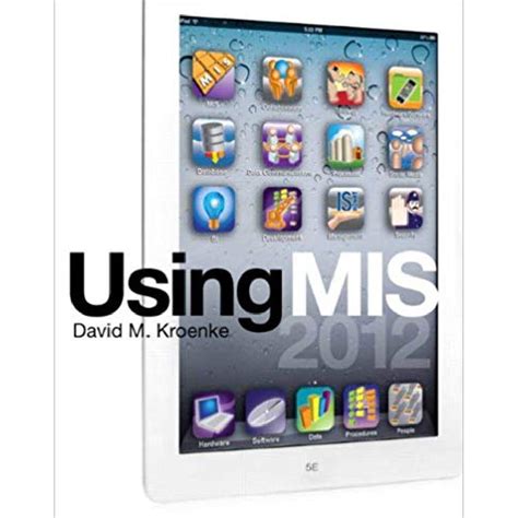 Read Online Using Mis Kroenke 5Th Edition 