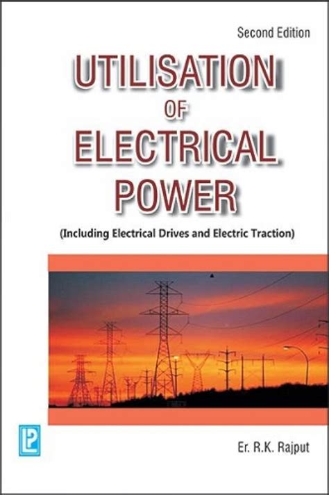 Utilisation Of Electrical Power By R K Rajput