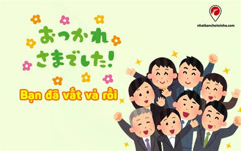 vất vả tiếng Nhật là gì? Nghĩa tiếng Nhật của từ vất vả