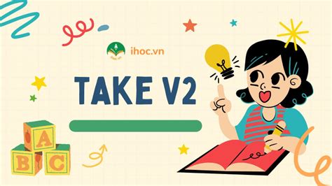 v2 của take | ng t bt quy tc ting Anh