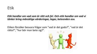 vad är etik och moral enkel förklaring