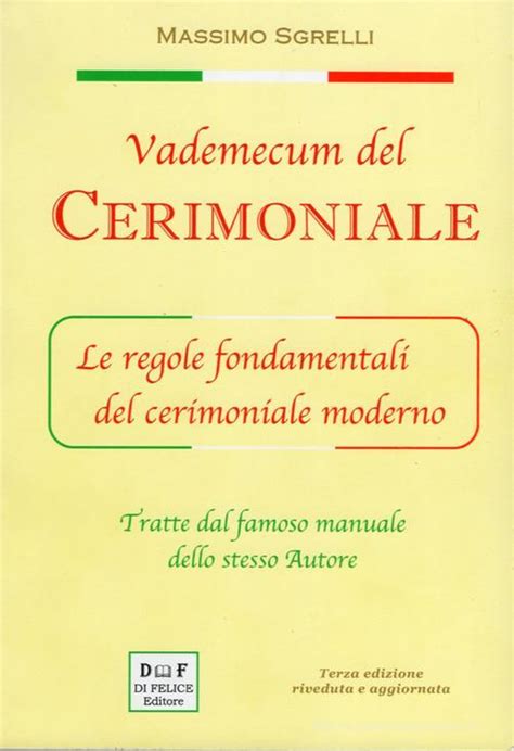 Full Download Vademecum Del Cerimoniale Le Regole Fondamentali Del Cerimoniale Moderno 