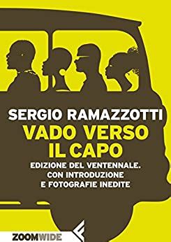 Full Download Vado Verso Il Capo Edizione Del Ventennale Con Introduzione E Fotografie Inedite 