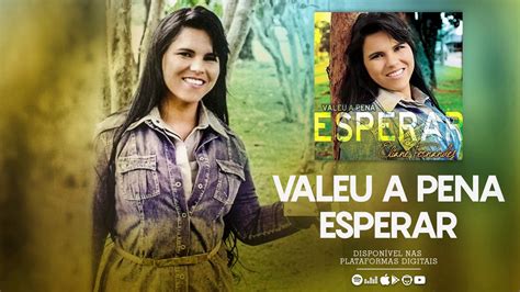 Valeu A Pena Esperar