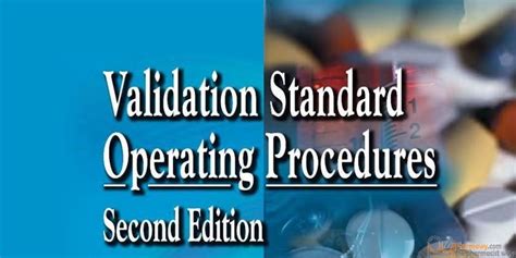 Validation Standard Operating Procedures A Step By Step Guide For Achieving Compliance In The Pharmaceutical Medical Device And Biotech Industries