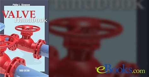 Read Online Valve Handbook 3Rd Edition 