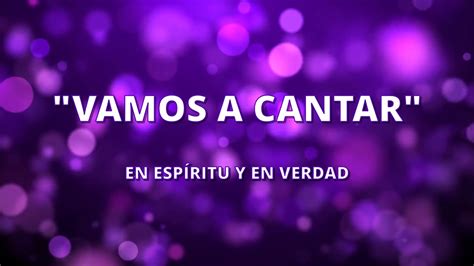 Vamos A Cantar