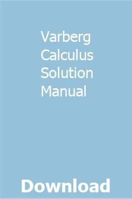 Read Varberg Calculus Solution Manual 