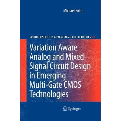 Full Download Variation Aware Analog And Mixed Signal Circuit Design In Emerging Multi Gate Cmos Technologies 