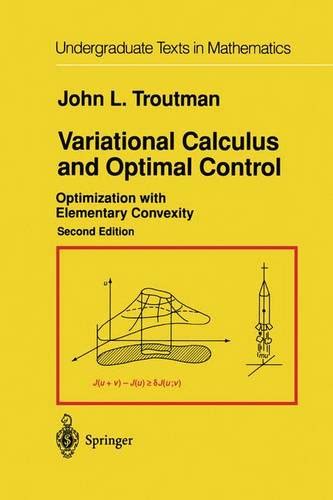 Full Download Variational Calculus And Optimal Control Optimization With Elementary Convexity 2Nd Edition 