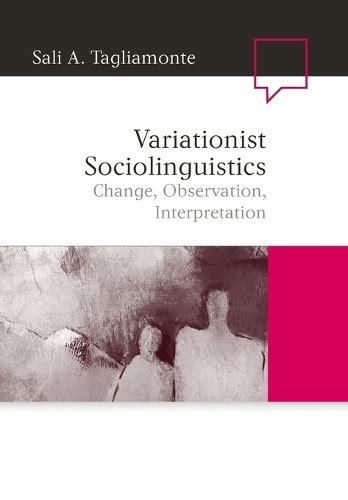 Full Download Variationist Sociolinguistics Change Observation Interpretation 