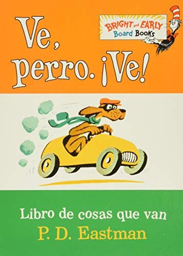 Download Ve Perro Ve Go Dog Go Bright Early Board Books Tm Spanish Edition 