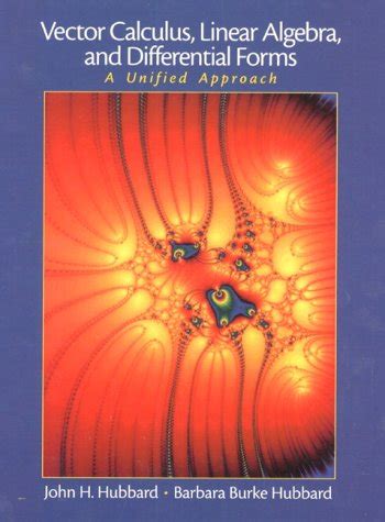 Vector Calculus Linear Algebra And Differential Forms A