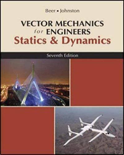 Vector Mechanics For Engineers 7th Edition