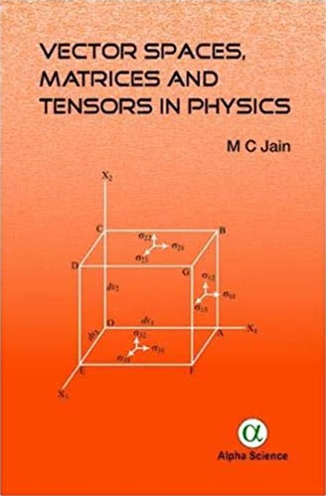 Read Online Vector Spaces And Matrices In Physics By M C Jain 