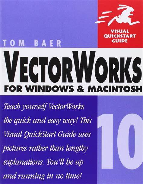 Vectorworks 10 For Windows And Macintosh Visual Quickstart Guide Visual Quickstart Guides