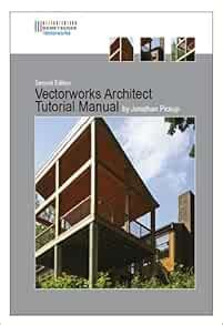 Read Vectorworks Architect Tutorial Manual Second Edition 