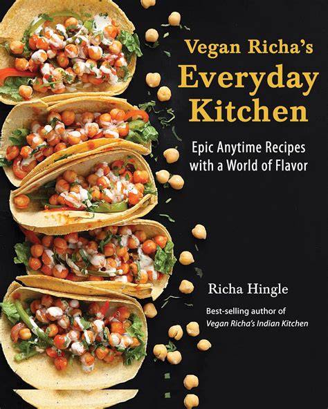 vegan richa s everyday kitchen epic anytime recip