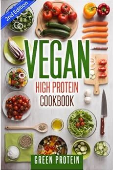 Full Download Vegan High Protein Cookbook 50 Delicious High Protein Vegan Recipes Dairy Free Gluten Free Low Cholesterol Vegan Diet Vegan For Weight Loss Vegetarian Vegan Bodybuilding Cast Iron 