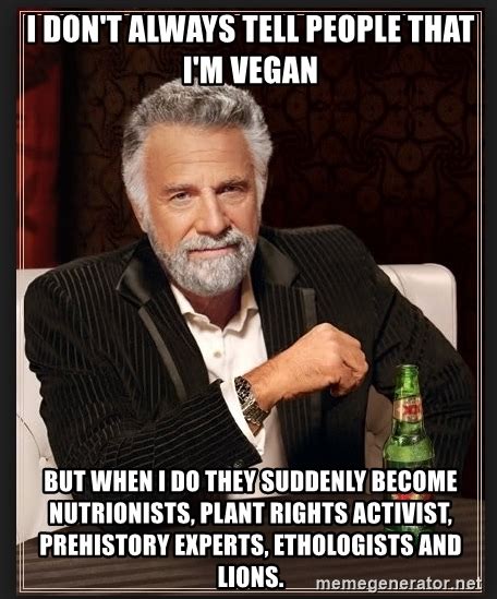 Vegans You X27 Re Doing It Wrong How I Dont Have A Poker Face Coworkers Are Obsessed With My Vegetarianism And More - I Dont Have A Poker Face Coworkers Are Obsessed With My Vegetarianism And More