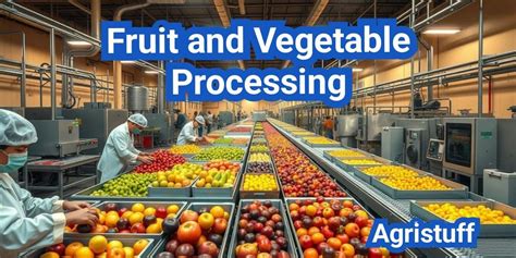 Vegetable Preservation And Processing Of Goods